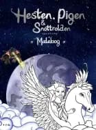 Hesten, pigen & Snottrolden