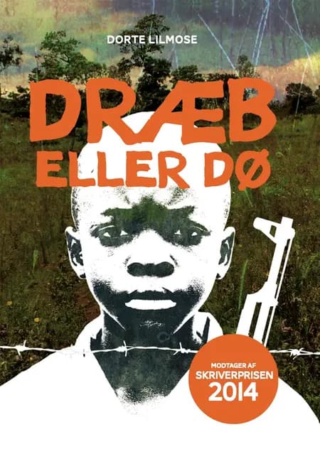 Dræb eller dø af Dorte Lilmose