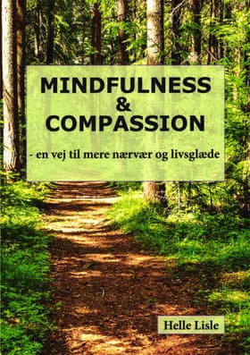 Mindfulness & Compassion af Helle Lisle