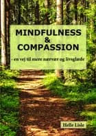 Mindfulness & Compassion af Helle Lisle