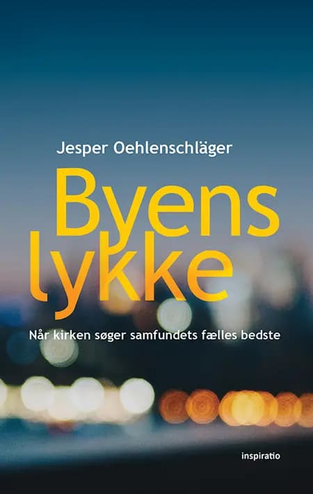 Byens lykke af Jesper Oehlenschläger