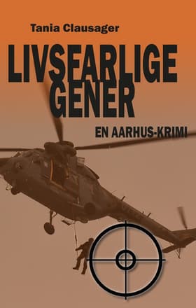 Livsfarlige gener af Tania Clausager