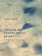 Tænker du stadig meget på dét