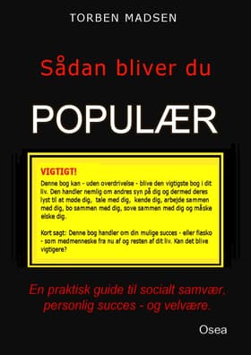 Sådan bliver du populær af Torben Madsen