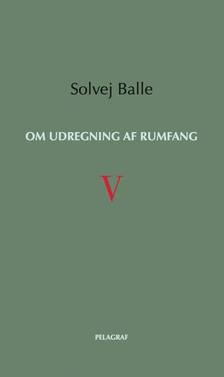 Om udregning af rumfang V af Solvej Balle