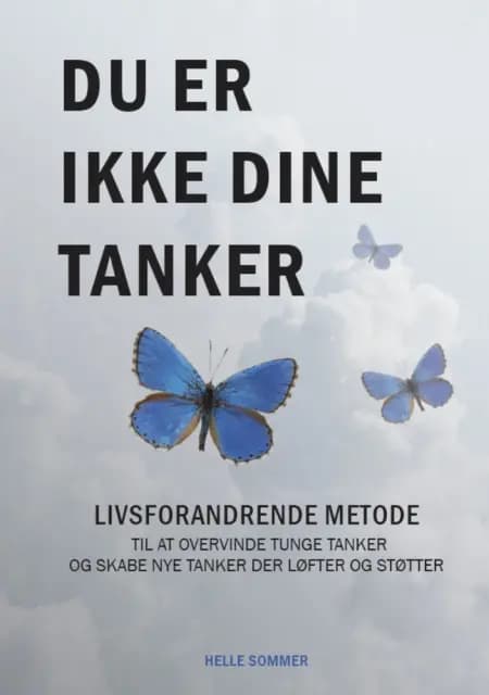 Du er ikke dine tanker af Helle Sommer