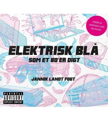 Elektrisk blå som et 80'er digt af Jannik Landt Fogt