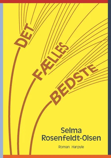 Det fælles bedste af Selma Rosenfeldt-Olsen