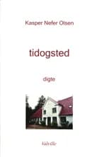 tidogsted af Kasper Nefer Olsen