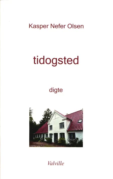 tidogsted af Kasper Nefer Olsen