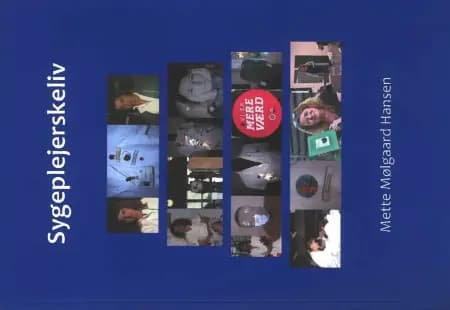 Sygeplejerskeliv af Mette Mølgaard Hansen