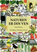 Naturen er din ven af Mette Døssing
