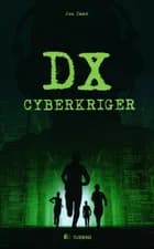 DX Cyberkriger af Jon Zaar