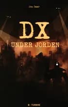 DX Under Jorden