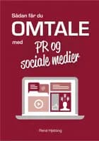 Sådan får du omtale med PR og sociale medier af René Hjetting