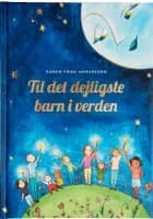 Til det dejligste barn i verden af Karen Fogh Andersson