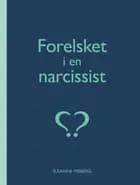 Forelsket i en narcissist? af Susanne Møberg