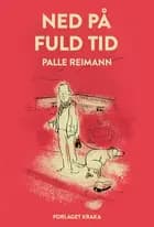 Ned på fuld tid af Palle Reimann