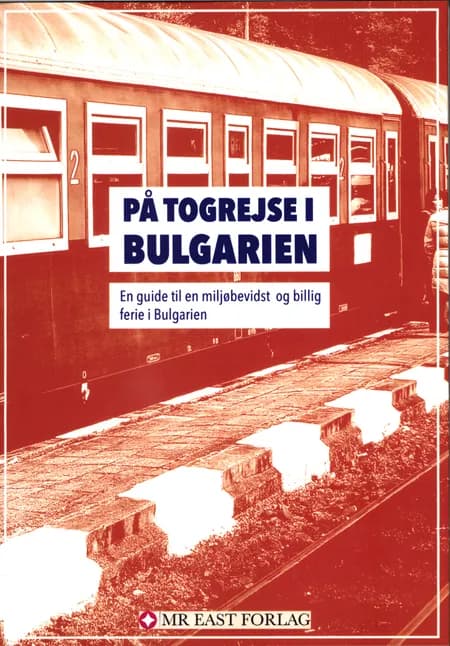 På togrejse i Bulgarien af Ota Tiefenböck