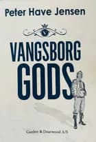 Vangsborg Gods af Peter Have Jensen