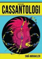 CASSANTOLOGI - Små Mirakler