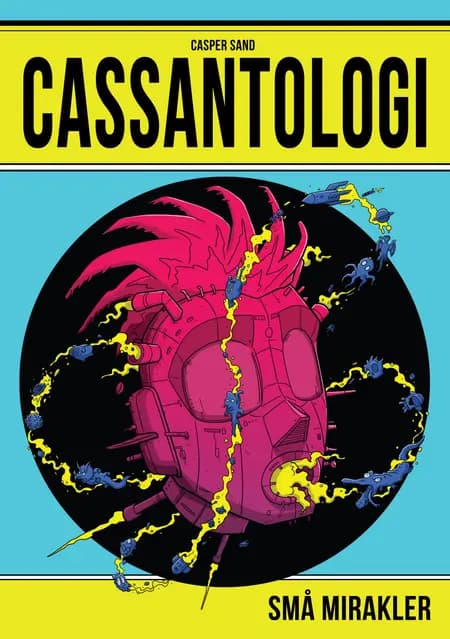 CASSANTOLOGI - Små Mirakler af Casper Sand Christiansen