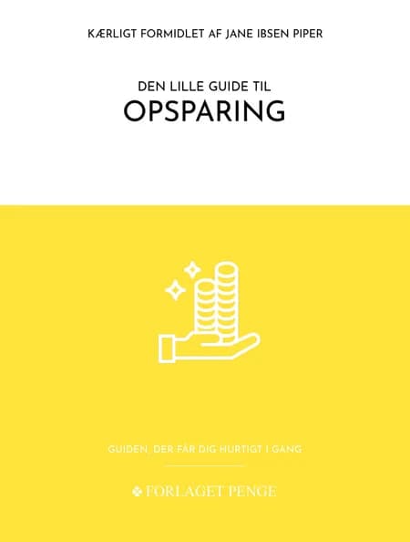 Den lille guide til Opsparing af Jane Piber Ipsen