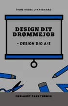 Design dit Drømmejob