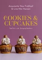 Cookies & cupcakes af Annemette Voss og Liva Mai Hansen