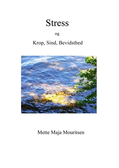 Stress og Krop, Sind, Bevidsthed af Mette Maja Mouritsen