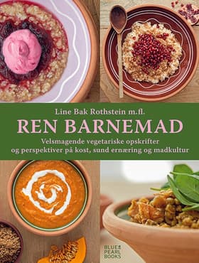 Ren Barnemad af Line Bak Rothstein m.fl.