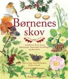 Børnenes skov af Dawn Casey, Introduktion ved Rikke Rosengren og Anna Richardson og Helen d’Ascoli