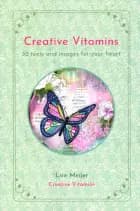 Creative Vitamins - 32 texts and images for your soul