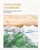 Staycation i Danmark (Bog + Ebog) af Rasmus Lythcke og Karoline Bang Thøfner