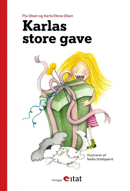 Karlas store gave af Karla Elena Olsen