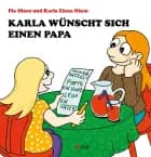 Karla wünscht sich einen Papa