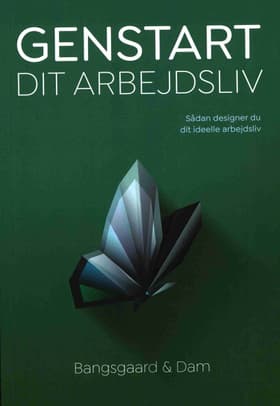Genstart dit arbejdsliv af Rolf Bangsgaard