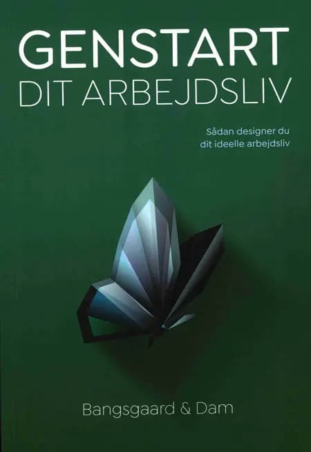 Genstart dit arbejdsliv af Rolf Bangsgaard