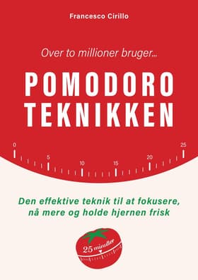 Pomodoro-teknikken af Francesco Cirillo