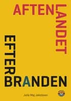 Aftenlandet Efter branden
