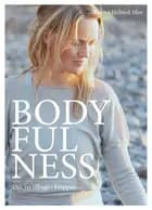 Bodyfulness - din vej tilbage i kroppen