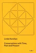 Conversations with Time, Past and Present