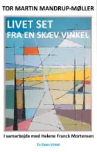 Livet set fra en skæv vinkel