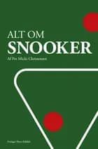Alt om snooker af Per Micki Christensen