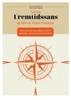 Væk din Fremtidssans og bliv en Game Changer af Anne Skare Nielsen og Henrik Good Hovgaard