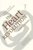 The Heart Revolution® af Karen Tobiasen