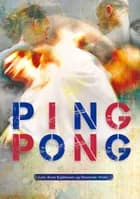 Ping Pong af Leiv Arne Kjøllmoen og Henriette Vedel