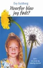 Hvorfor blev jeg født? af Evy Guldberg