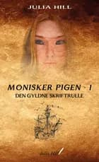 Monisker Pigen #1: Den Gyldne Skriftrulle