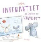 Internettet er ligesom en vandpyt